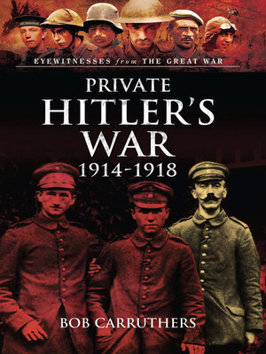 cover image of Private Hitler's War, 1914–1918